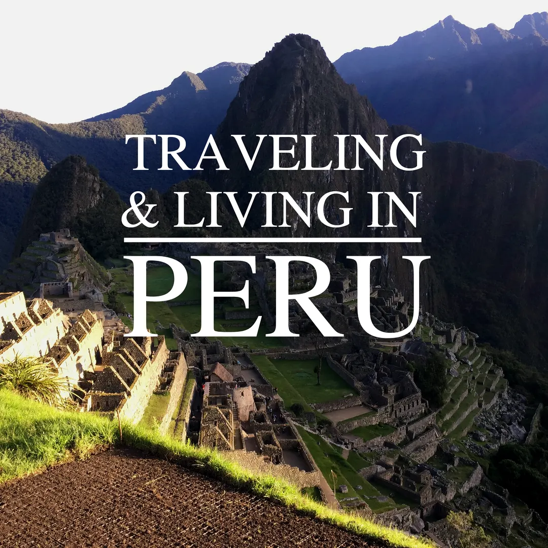 My 4 Week Peru Itinerary